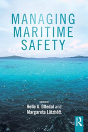 Cover of the book Managing Maritime Safety by Tara E. Pedersen