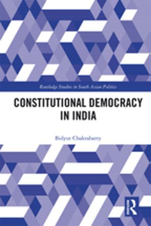 Cover of the book Constitutional Democracy in India by Farid A. Muna, Grace C. Khoury