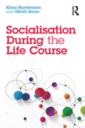 Cover of the book Socialisation During the Life Course by Tim Hall, Heather Barrett