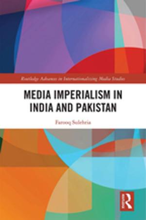 Cover of the book Media Imperialism in India and Pakistan by Jens Jacobsen, Tilman Schlenker, Lisa Edwards