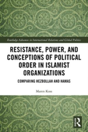 Book cover of Resistance, Power and Conceptions of Political Order in Islamist Organizations