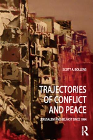 Cover of the book Trajectories of Conflict and Peace by Axel Palmer