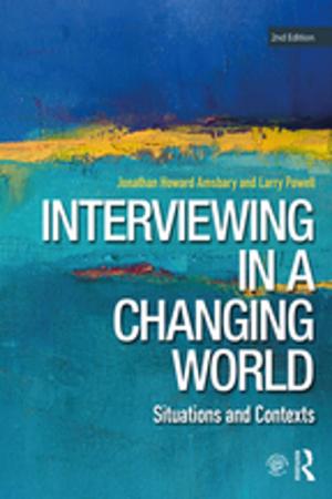 Cover of the book Interviewing in a Changing World by Rafael Cuesta, Christine Sarris, Paola Signoretta, J.C Moughtin