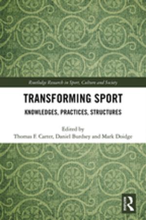 Cover of the book Transforming Sport by Kristín Loftsdóttir, Lars Jensen
