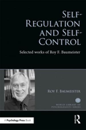 Cover of the book Self-Regulation and Self-Control by Shane Butler, Karen Elmeland, Betsy Thom, James Nicholls