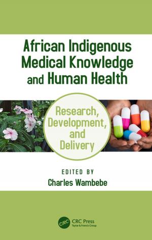 Cover of the book African Indigenous Medical Knowledge and Human Health by Bruce Middleton