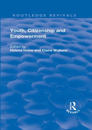 Cover of the book Youth, Citizenship and Empowerment by 