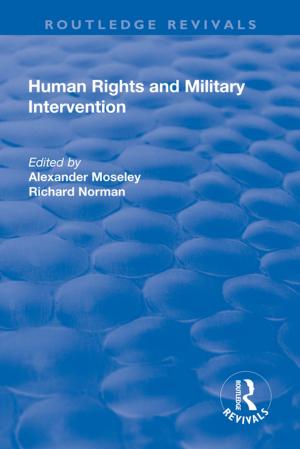 Book cover of Human Rights and Military Intervention