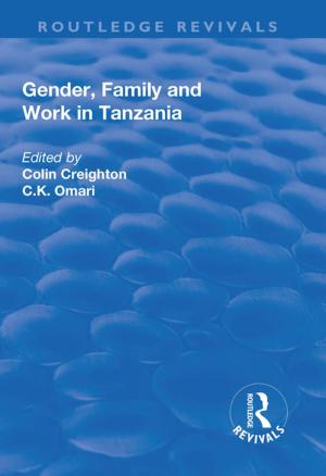 Cover of the book Gender, Family and Work in Tanzania by Sterling Johnson