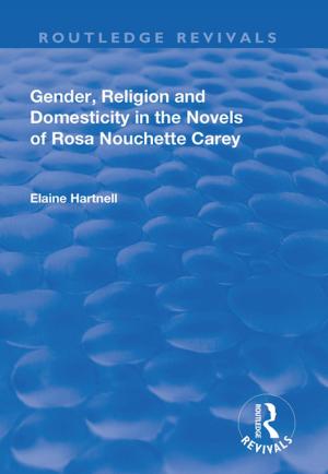 Book cover of Gender, Religion and Domesticity in the Novels of Rosa Nouchette Carey