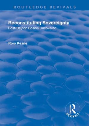 Cover of the book Reconstituting Sovereignty by Chris Kendall, Wayne Martino
