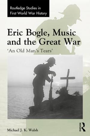 Book cover of Eric Bogle, Music and the Great War