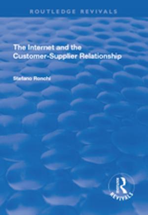 Cover of the book The Internet and the Customer-Supplier Relationship by Charles Marsh, David W. Guth, Bonnie Short