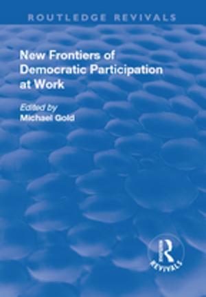 Cover of the book New Frontiers of Democratic Participation at Work by Keith Lehrer