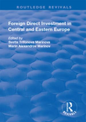 Cover of the book Foreign Direct Investment in Central and Eastern Europe by G.A. Jacob