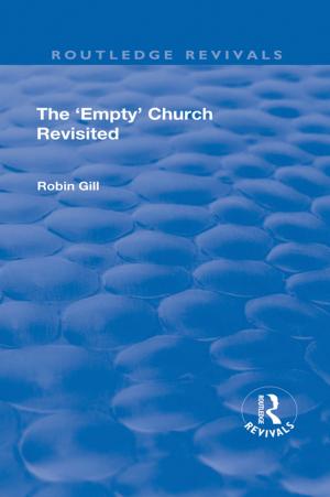 Cover of the book The 'Empty' Church Revisited by David J. Whittaker