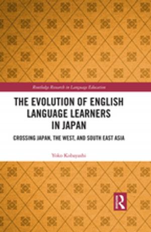 Cover of the book The Evolution of English Language Learners in Japan by 