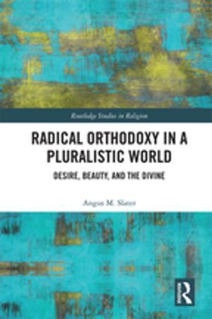 Cover of the book Radical Orthodoxy in a Pluralistic World by Jodie Taylor