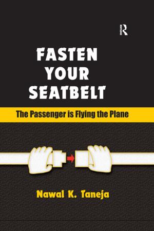 Cover of the book Fasten Your Seatbelt: The Passenger is Flying the Plane by Pat Rogers