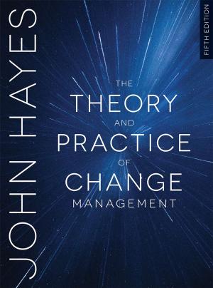Cover of the book The Theory and Practice of Change Management by Kate Williams, Mary Davis