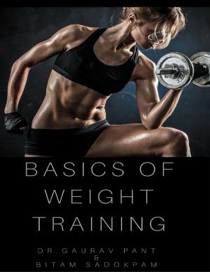Cover of the book Basic of Weight Training by Dudley Smith