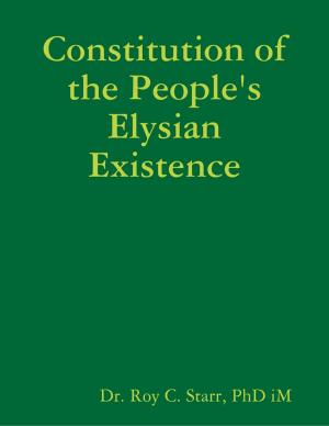 Book cover of Constitution of the People's Elysian Existence