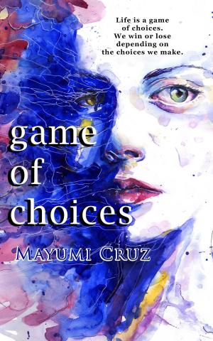 Cover of the book Game of Choices by Nadine Cooke