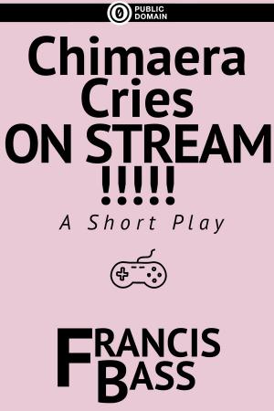 Book cover of Chimaera Cries on Stream!!!!!