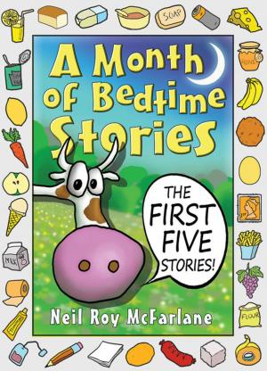 Cover of the book A Month of Bedtime Stories: The First Five Stories by John P Barker
