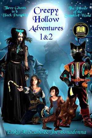 Cover of the book Creepy Hollow Adventures 1 and 2 by Erika M Szabo, Joe Bonadonna