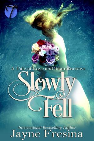 Cover of the book Slowly Fell by Jayne Fresina