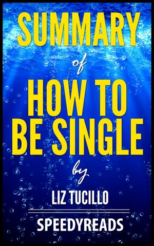 Cover of the book Summary of How To Be Single by Liz Tuccillo by G. Younger