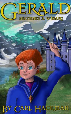 Cover of the book Gerald Becomes A Wizard by Robyn Jenkins