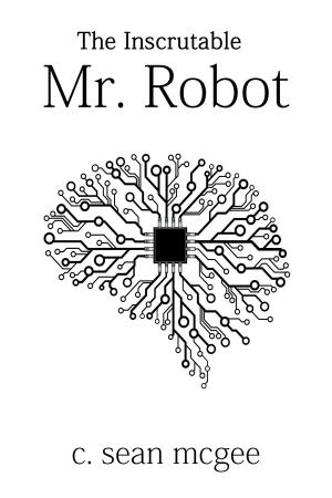 Book cover of The Inscrutable Mr. Robot