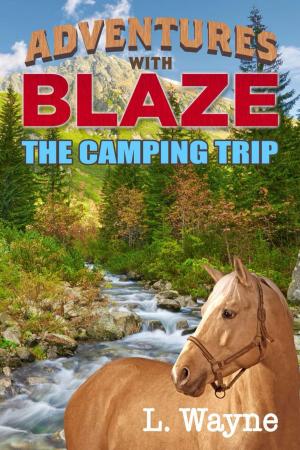 Book cover of Adventures With Blaze: The Camping Trip