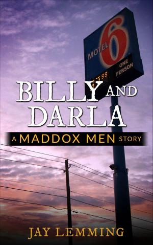 Cover of the book Billy and Darla (A Maddox Men Story) by Shawn Hicks