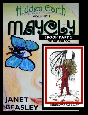 Cover of the book Hidden Earth Series Volume 1 Maycly the Trilogy Book 2 "The Battle of Trust and Treachery" by Holger M. Pohl