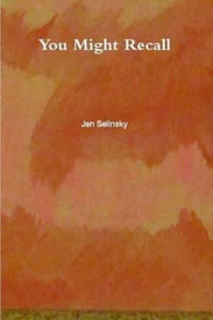 Cover of the book You Might Recall by Jen Selinsky