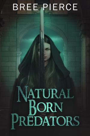 Cover of the book Natural Born Predators by Bree Pierce
