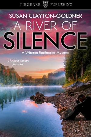 Cover of the book A River of Silence by Kathleen Rowland