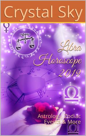 Cover of the book Libra Horoscope 2019 by Crystal Sky