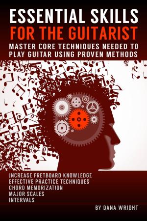 Book cover of Essential Skills for the Guitarist: Master Core Techniques Needed to Play Guitar Using Proven Methods