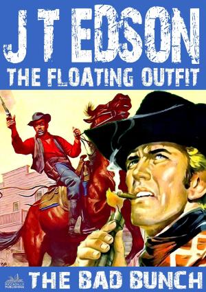 bigCover of the book The Floating Outfit 20: The Bad Bunch by 
