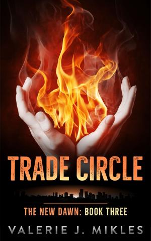 Cover of the book Trade Circle: The New Dawn: Book 3 by Gillian Polack