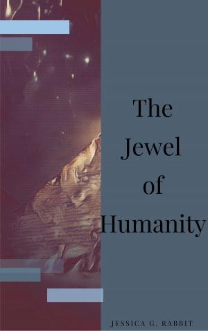 Cover of the book The Jewel Of Humanity by A J Smith