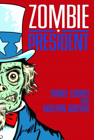 Cover of the book Zombie President by Alexander Weston