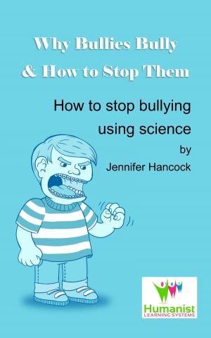 Cover of Why Bullies Bully and How to Stop Them Using Science