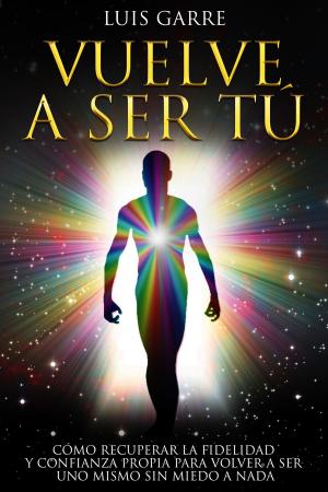 Cover of Vuelve a Ser Tú