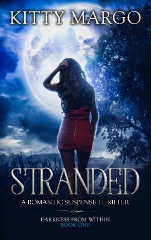 Cover of the book Stranded: A Romantic Suspense Thriller - Book One by Patricia Hagan