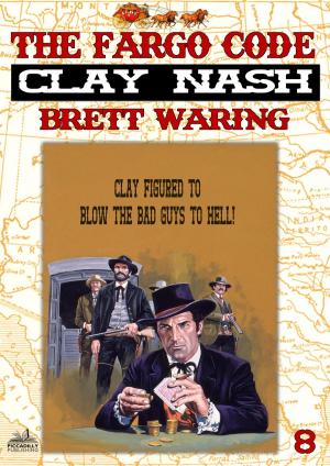 Book cover of Clay Nash 8: The Fargo Code